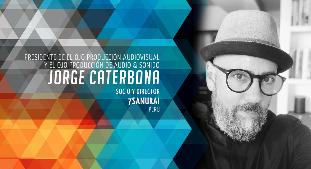 Jorge Caterbona Presidente de El Ojo Producción Audiovisual y El Ojo Producción de Audio y Sonido